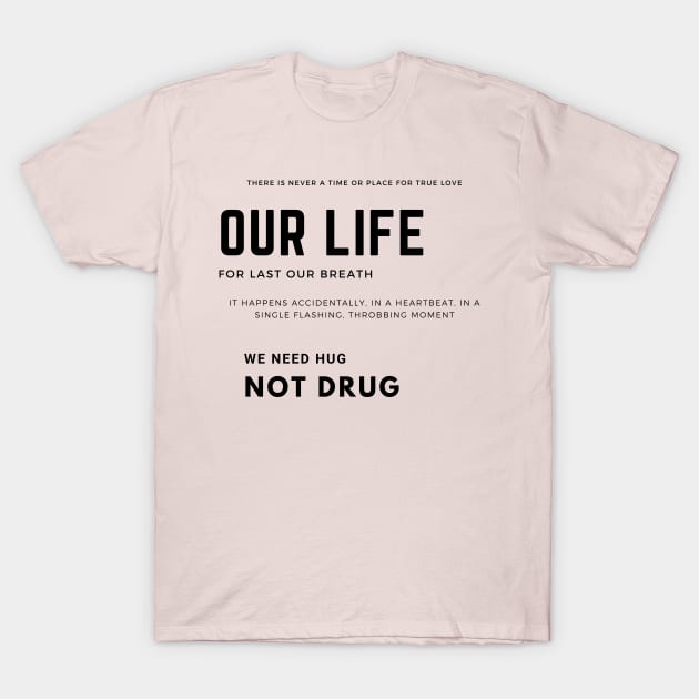 NUGS NOT DRUG T-Shirt by zackmuse1